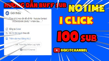 [Tips And Tricks] Hướng Dẫn Buff Sub Notime Mới Nhất Tháng 9✓