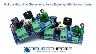 How to Build a Neurochrome Modulus-86 High-End DIY Audio Amplifier