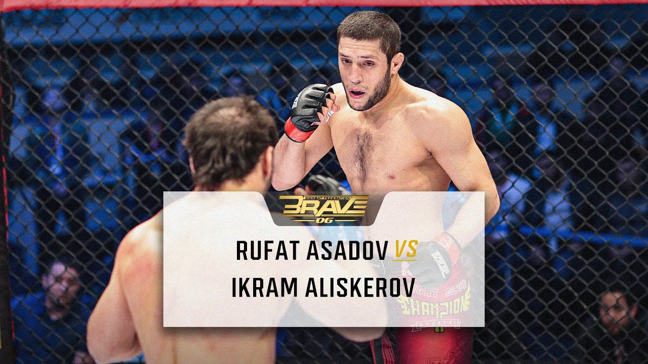 FREE MMA Fight Rufat Asadov vs Ikram Aliskerov BRAVE CF 6