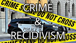 How to Reduce Crime & Recidivism