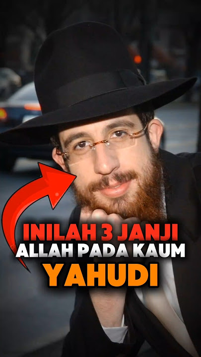 3 JANJI ALLAH PADA KAUM YAHUDI #yahudi #israel #akhirzaman #tandakiamat