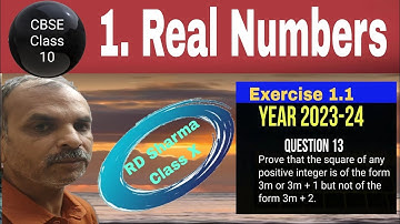 RD Sharma Class 10 EX 1.1 Q 13: Prove that square of any positive integer is of the form 3m or 3m+1