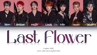 KINGDOM (킹덤) - Last Flower (화월가 (밀양아리랑)) (Color Coded Lyrics Han/Rom/Eng) Resimi