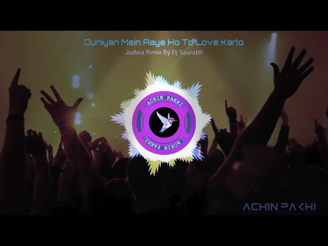 Duniya me aaye ho to love kar lo | Remix Dj Saurabh | Momo🐥 By Achin Pakhi 🕊 class=