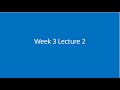 Week 3 Lecture 2: Chapter 6