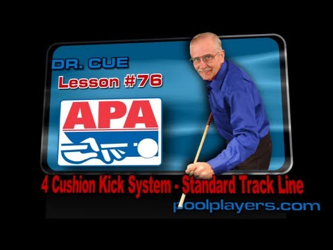 Dr. Cue Pool Lesson #76 - 4 Cushion Kick System (Standard Track Line)