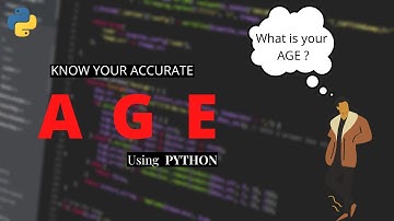 How To Make An Age Calculator Using Python. By Atanu