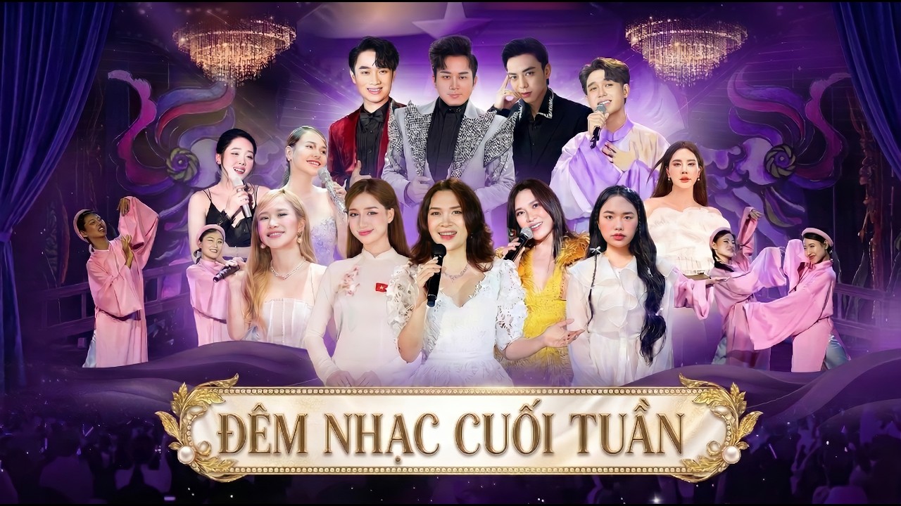 ĐÊM NHẠC CUỐI TUẦN Đặc Biệt Hội Tụ Nhiều Nghệ Sĩ - Tái Sinh & Ngày Chưa Giông Bão