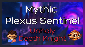 Mythic Plexus Sentinel Kill – Unholy Death Knight POV | Manaforge Omega Raid