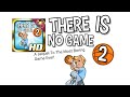 There is No Game 2 Official Launch Trailer
