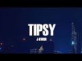 J-Kwon - Tipsy (Lyrics)
