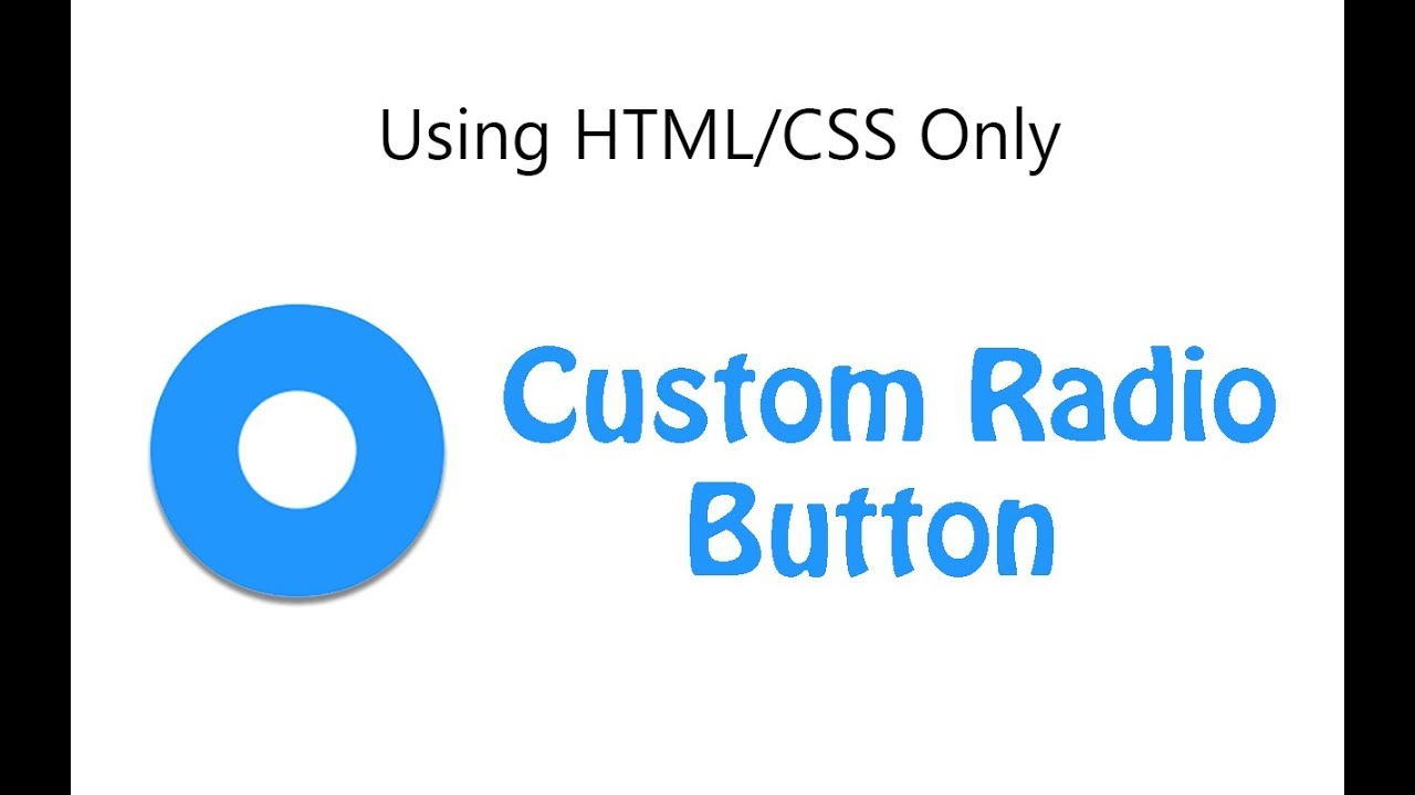 How to create custom radio button using HTML and CSS only - YouTube