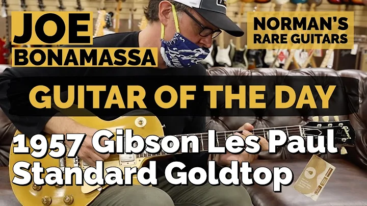 Guitar of the Day: 1957 Gibson Les Paul Standard Goldtop | Joe Bonamassa at Norman's Rare Guitars