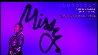Missy Elliott - DripDemeanor ft Sum1 (Slowed)
