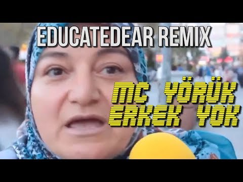 Çekmeceden: MC Yörük - Erkek Yok (educatedear remix)