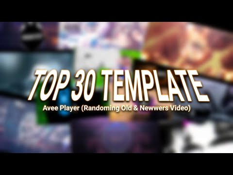 TOP 30 AVEE PLAYER TEMPLATE (Random Old & New Video)