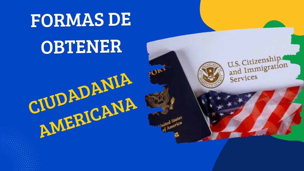 🤗🤗🤗 Formas de obtener la ciudadania americana. - YouTube