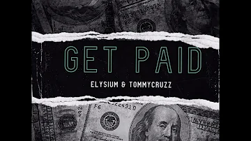 SNIPPET: Get Paid (w/TommyCruzzz)