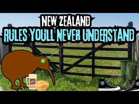 Only in NEW ZEALAND 7 Rules you'll NEVER understand. 