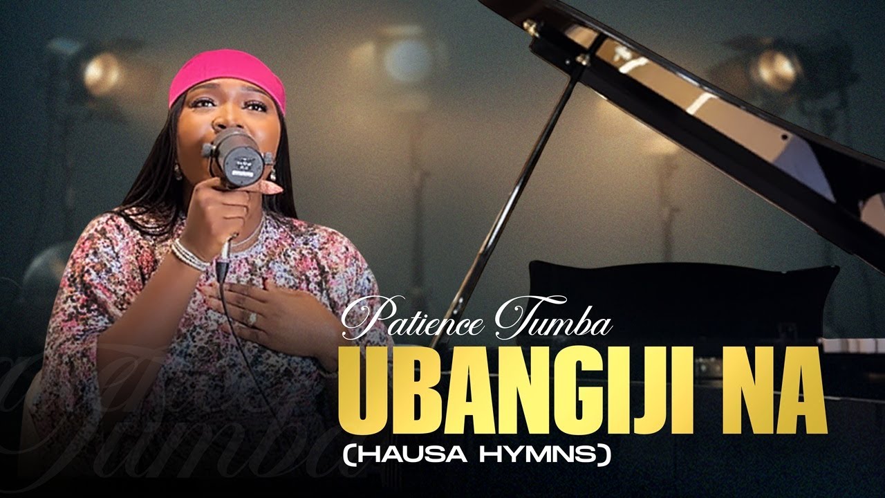 14 minutes Powerful Hausa hymn - Ubangiji na  | Patience Tumba