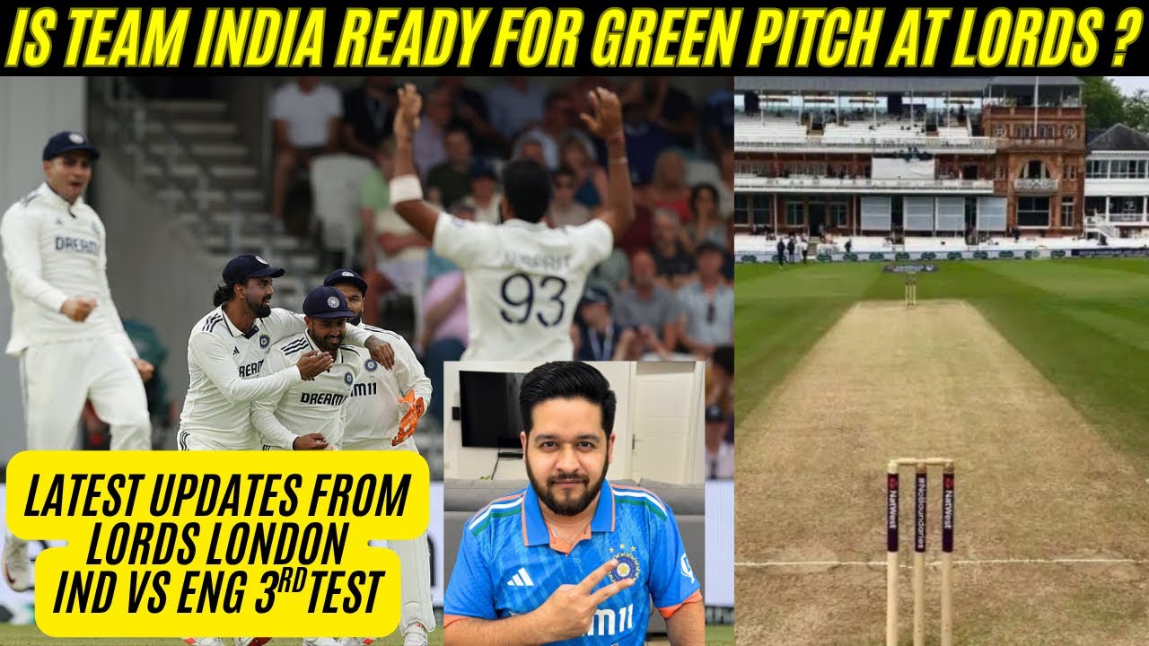 🔴 GREEN PITCH पर बड़ा CHALLENGE ? LORD'S के लिए क्या पूरी तरह तैयार है TEAM INDIA? IND VS ENG