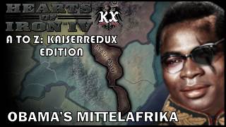 The German's Go Home! | HOI4 A to Z: Kaiserredux Edition (Mau-Mau)