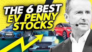 The 6 Best EV Penny Stocks To Buy Right Now!!