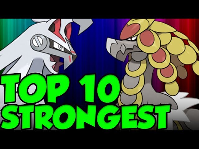 TOP 10 NEW STRONGEST POKEMON In Pokemon Ultra Sun and Pokemon Ultra Moon!  Best 7th Gen Pokemon - YouTube