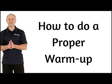 How to do a proper warm up