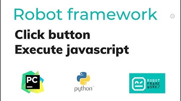 click button   execute javascript   Robotframework