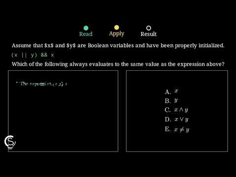 2021 AP CSA MCQ Question 5 - Boolean Logic Absorption Law