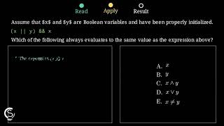 2021 AP CSA MCQ Question 5 - Boolean Logic Absorption Law