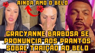 Gracyanne Barbosa se PRONUNCIA aos PRANTOS sobre TRA1ÇÃO ao Belo e diz que se ARREPENDE