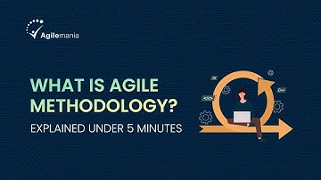 What is Agile Methodology? | Agile Methodology Explained |  Agilemania