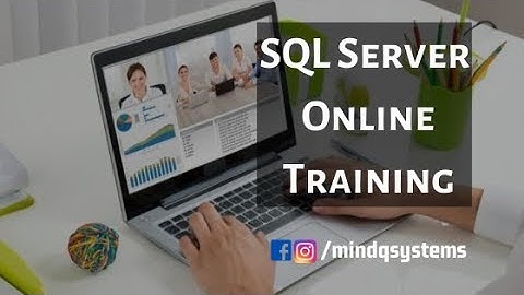 SQL Server Online Training | SQL Server Training | SQL Tutorial | Mind Q Systems