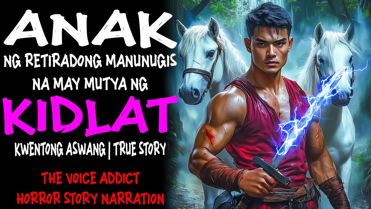 ANAK NG RETIRADONG MANUNUGIS NA MAY MUTYA NG KIDLAT (Aswang True Story)