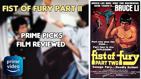 FIST OF FURY II - Bruce Li plays the brother of Chen Zhen and seeks vengeance!