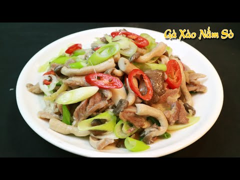 Video: Nấm Xào Gà đậu Xanh