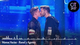 Manos Vacías - Raoul y Agoney (Gala 7) OT 2017 [Audio de Estudio] chords