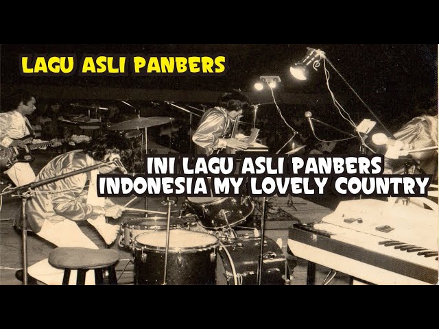 INDONESIA MY LOVELY COUNTRY, LAGU ASLI PANBERS, TEMBANG KENANGAN, ORIGINAL SONG class=