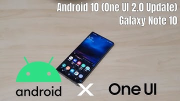Samsung Galaxy Note 10: Official Android 10 Update (One UI 2.0) Hands-on