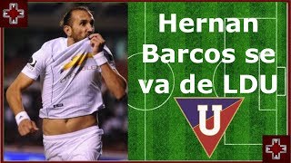 Hernan Barcos se va de LDU - Fútbol ecuatoriano