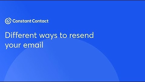 Different ways to resend your email | Constant Contact