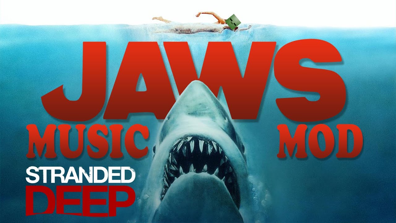 Stranded Deep Jaws Music Mod Musica De La Pelicula Tiburon