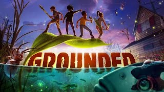 Grounded: Exploring Upper Yard
