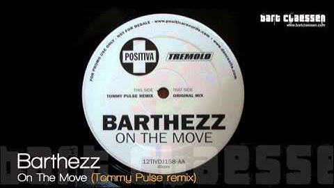 Barthezz - On The Move (Tommy Pulse remix) [OFFICIAL]