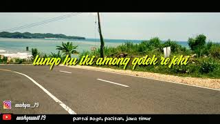 Story wa ,Demi kowe , pantai soge pacitan