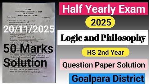 half yearly exam 2025 class 12 logic and philosophy|class 12 logic and philosophy  half yearly exam