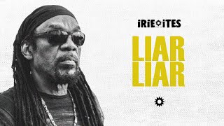 Glen Washington &amp; Irie Ites - Liar Liar (Lyrics Video)