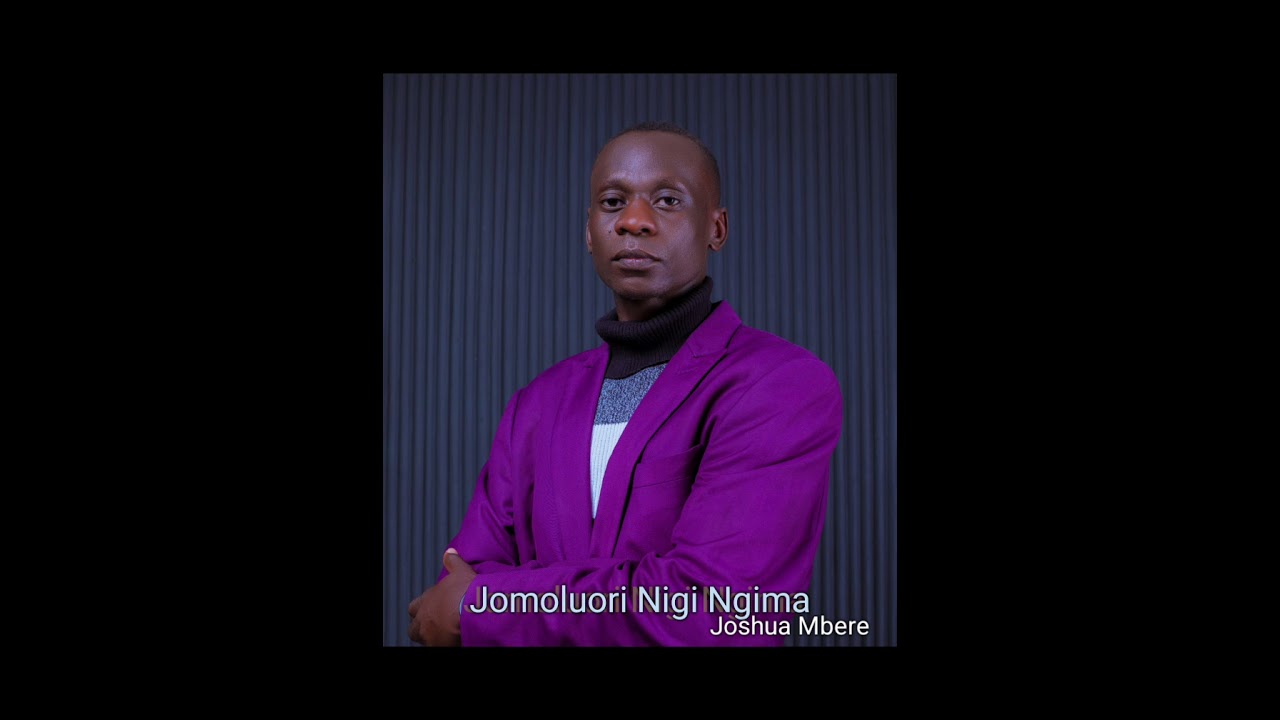 JOMOLUORI NIGI NGIMA (They have life; those that fear (obey) you 🙏🙏